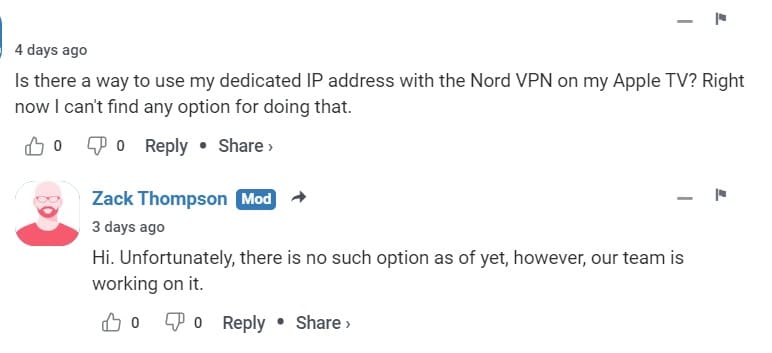 Allowing users to use their dedicated IP address with the Nord VPN on Apple TV is a work in progress.